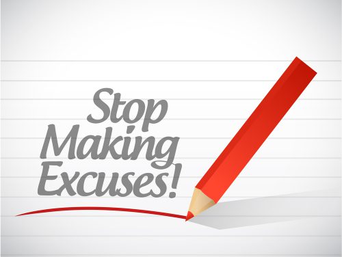 Stop Making Excuses